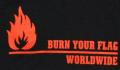 Zum T-Shirt "Burn your flag - worldwide" für 15,00 € gehen.