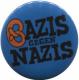 Zur Artikelseite von "Bazis gegen Nazis", 37mm Magnet-Button für 2,70 €