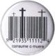 Zur Artikelseite von "Consume o muere", 50mm Magnet-Button für 3,00 €