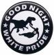 Zur Artikelseite von "Good night white pride - Dinosaurier", 50mm Magnet-Button für 3,00 €
