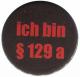 Zur Artikelseite von "Ich bin § 129a", 50mm Magnet-Button für 3,00 €