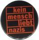 Zur Artikelseite von "kein mensch liebt nazis (orange)", 50mm Magnet-Button für 3,00 €