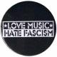 Zur Artikelseite von "Love music Hate Fascism", 50mm Magnet-Button für 3,00 €
