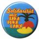 Zur Artikelseite von "Solidarität mit Taka Tuka Land", 50mm Magnet-Button für 3,00 €