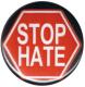 Zur Artikelseite von "Stop Hate", 50mm Magnet-Button für 3,00 €