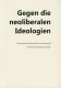 Zur Artikelseite von "Gegen die neoliberalen Ideologien", Broschre für 5,00 €