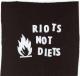 Zur Artikelseite von "Riots not diets", Aufnher für 1,61 €