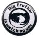 Zur Artikelseite von "Big Brother is watching you", 50mm Button für 1,40 €