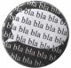 Zur Artikelseite von "bla bla bla bla bla", 50mm Button für 1,40 €