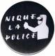 Zur Artikelseite von "Nique La Police", 50mm Button für 1,40 €