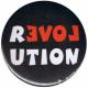 Zur Artikelseite von "Revolution Love", 50mm Button für 1,40 €