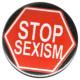 Zur Artikelseite von "Stop Sexism", 50mm Button für 1,40 €