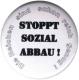Zur Artikelseite von "Stoppt Sozialabbau", 50mm Button für 1,40 €