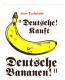 Zur Artikelseite von "Deutsche! Kauft Deutsche Bananen! (Kurt Tucholsky)", Aufkleber für 1,00 €