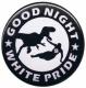 Zur Artikelseite von "Good night white pride - Dinosaurier", 25mm Button für 0,90 €