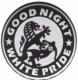 Zur Artikelseite von "Good night white pride (Dresden)", 25mm Button für 1,00 €