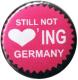Zur Artikelseite von "Still not loving Germany", 25mm Button für 0,90 €