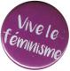 Zur Artikelseite von "Vive le feminisme", 25mm Button für 0,90 €