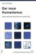 Zur Artikelseite von Helmut Fink: "Der neue Humanismus", Buch für 18,00 €