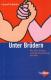 Zur Artikelseite von Conrad Schuhler: "Unter Brüdern", Buch für 11,00 €