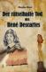 Zur Artikelseite von Theodor Ebert: "Der rätselhafte Tod des René Descartes", Buch für 16,00 €