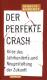 Zur Artikelseite von Ignacio Ramonet: "Der perfekte Crash", Buch für 9,95 €