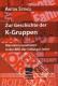 Zur Artikelseite von Anton Stengl: "Zur Geschichte der K-Gruppen", Buch für 10,00 €