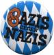Zur Artikelseite von "Bazis gegen Nazis (blau/weiß)", 25mm Magnet-Button für 2,20 €