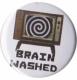 Zur Artikelseite von "Brain washed", 25mm Magnet-Button für 2,00 €