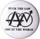 Zur Artikelseite von "Fuck the law - squat the world", 25mm Magnet-Button für 2,00 €