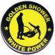 Zur Artikelseite von "Golden Shower white power", 25mm Magnet-Button für 2,00 €