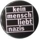 Zur Artikelseite von "kein mensch liebt nazis", 25mm Magnet-Button für 2,00 €
