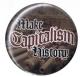 Zur Artikelseite von "Make Capitalism History", 25mm Magnet-Button für 2,00 €