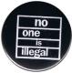 Zur Artikelseite von "No one is illegal (weiß/schwarz)", 25mm Magnet-Button für 2,00 €