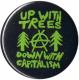 Zur Artikelseite von "Up with Trees - Down with Capitalism", 25mm Magnet-Button für 2,00 €