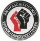 Zur Artikelseite von "Antifaschistisches Widerstandsnetzwerk - Fäuste (rot/schwarz)", 37mm Button für 1,17 €