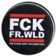 Zur Artikelseite von "FCK FR.WLD", 37mm Button für 1,10 €