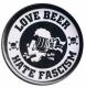 Zur Artikelseite von "Love Beer Hate Fascism", 37mm Button für 1,10 €