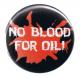 Zur Artikelseite von "No Blood for Oil", 37mm Button für 1,00 €
