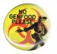 Zur Artikelseite von "No Genfood Please", 37mm Button für 1,00 €