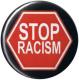 Zur Artikelseite von "Stop Racism", 37mm Button für 1,10 €