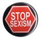Zur Artikelseite von "Stop Sexism", 37mm Button für 1,10 €