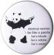 Zum 25mm Magnet-Button "destroy racism - be like a panda" für 2,00 € gehen.