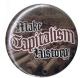 Zum 37mm Button "Make Capitalism History" für 1,10 € gehen.