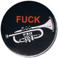 Zur Artikelseite von "Fuck Trompete", 37mm Magnet-Button für 2,50 €