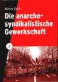 Zur Artikelseite von Martin Veith: "Die anarchosyndikalistische Gewerkschaft", Broschre für 2,50 €