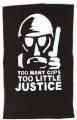 Zur Artikelseite von "Too many Cops - Too little Justice", Aufnher für 1,61 €
