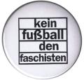 Zur Artikelseite von "Kein Fußball den Faschisten", 50mm Button für 1,40 €