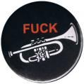 Zur Artikelseite von "Fuck Trompete", 25mm Button für 0,90 €