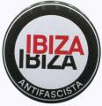 Zur Artikelseite von "Ibiza Ibiza Antifascista (Schrift)", 25mm Button für 0,90 €